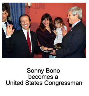 Sonny Bono   becomes a   United States Congressman